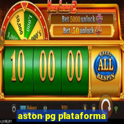 aston pg plataforma